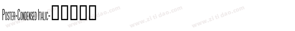 Poster-Condensed Italic字体转换